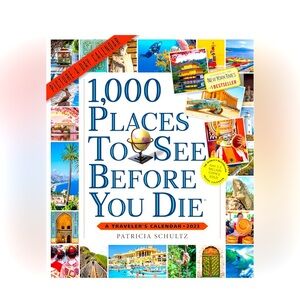 1,000 Places to See Before You Die by PATRICIA SCHULTZ: A Traveler's Calendar
